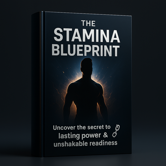 The Stamina Blueprint ⛓️  Uncover the secret to lasting power & unshakable readiness.